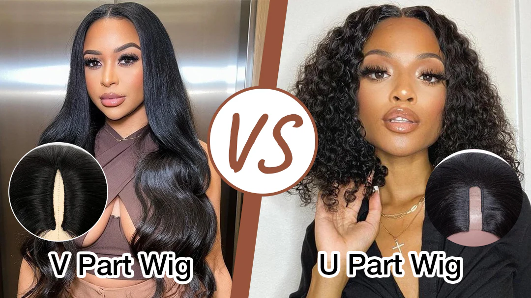 What’s the Difference Between U Part and V Part Wig? A Complete Guide